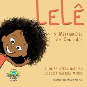 Lelê, a missionária de Dourados