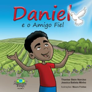 Daniel e o amigo fiel