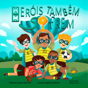 Heróis também sofrem